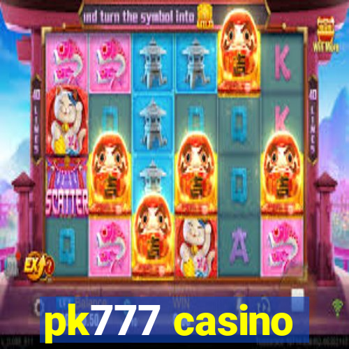 pk777 casino